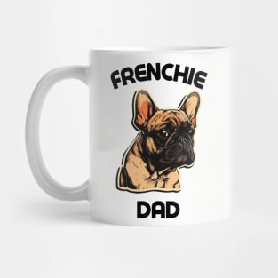 Frenchie French Bulldog Dad Dog Lover Gift Dog Breed Pet Lover Puppy Mug